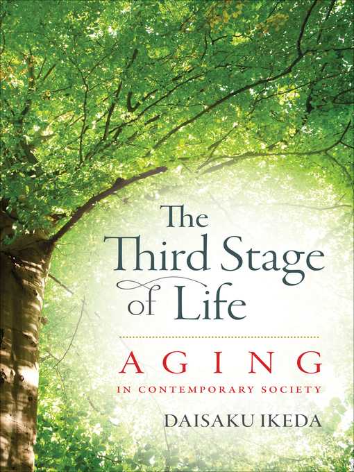 Title details for The Third Stage of Life by Daisaku Ikeda - Available